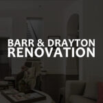 Barr & Drayton Renovation